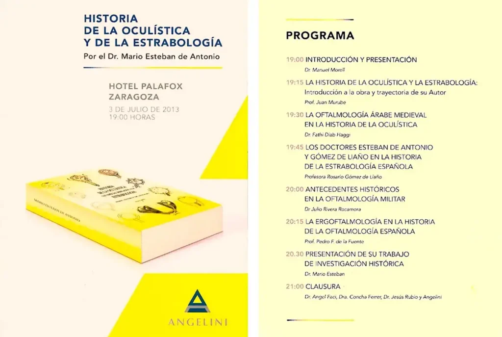Programa presentación «Historia de la Oculística» del Dr. Mario Esteban. Hotel Palafox, Zaragoza 3 de Julio de 2013. Patrocinado por el laboratorio Angelini. Primer acto de presentación de la Fundación Lumium.